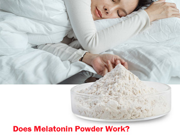 Does Melatonin Powder Work?